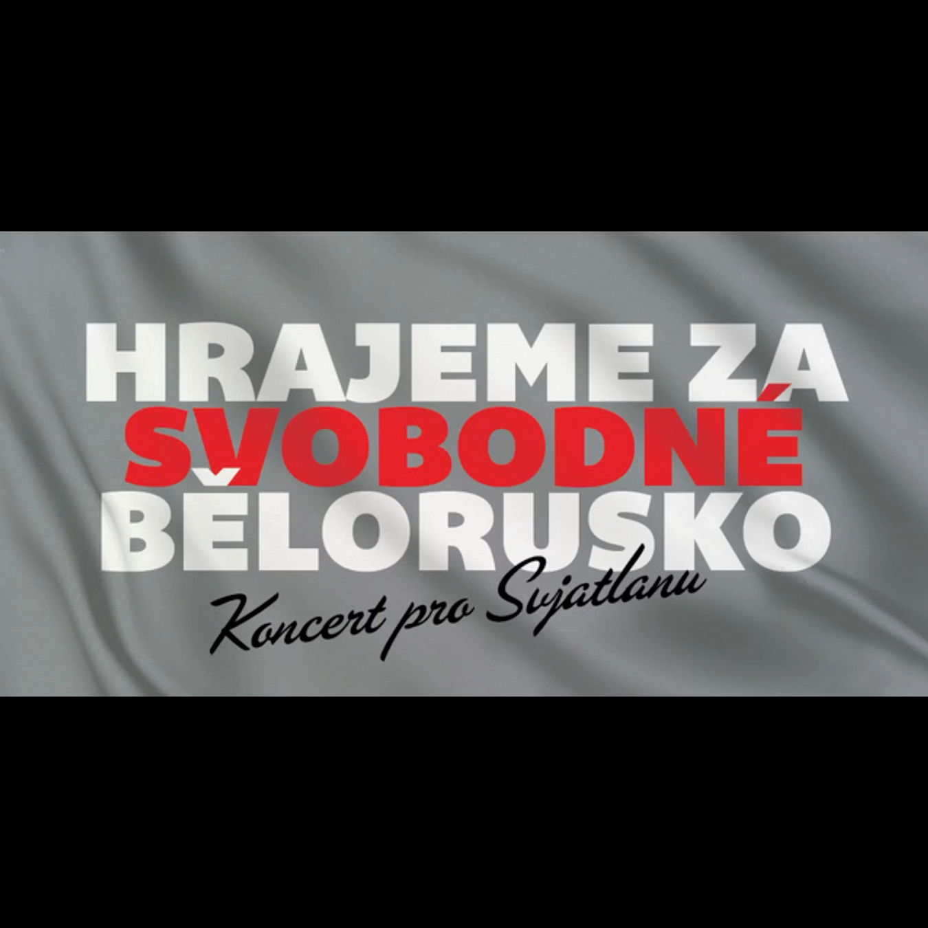 HRAJEME ZA SVOBODNÉ BĚLORUSKO